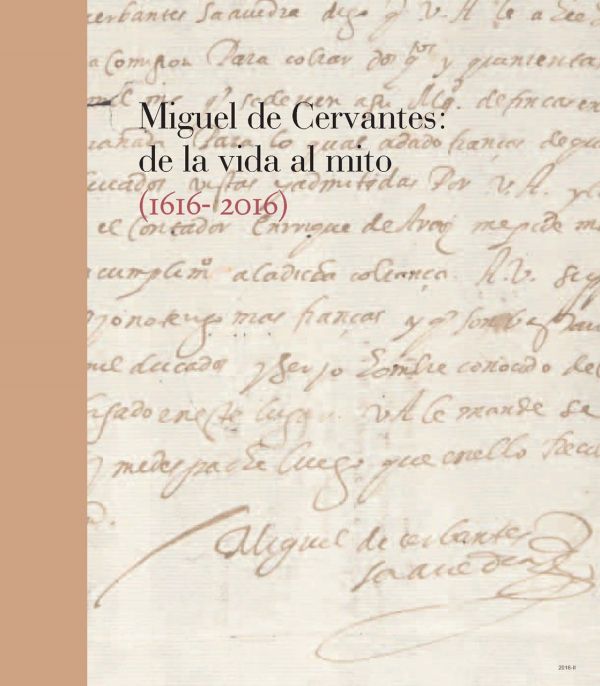 Miguel de Cervantes, de la vida al mito