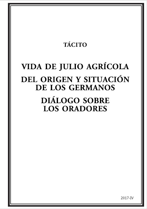 Vida de Julio Agrícola. Del origen y situación de los germanos. Diálogo sobre los oradores