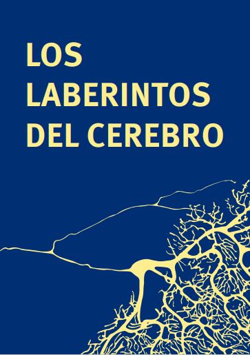 Los laberintos del cerebro (catálogo de la exposición)