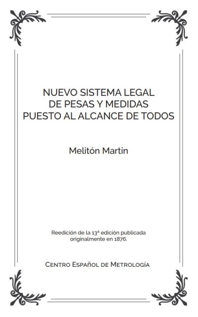 Nuevo sistema legal de pesas y medidas puesto al alcance de todos