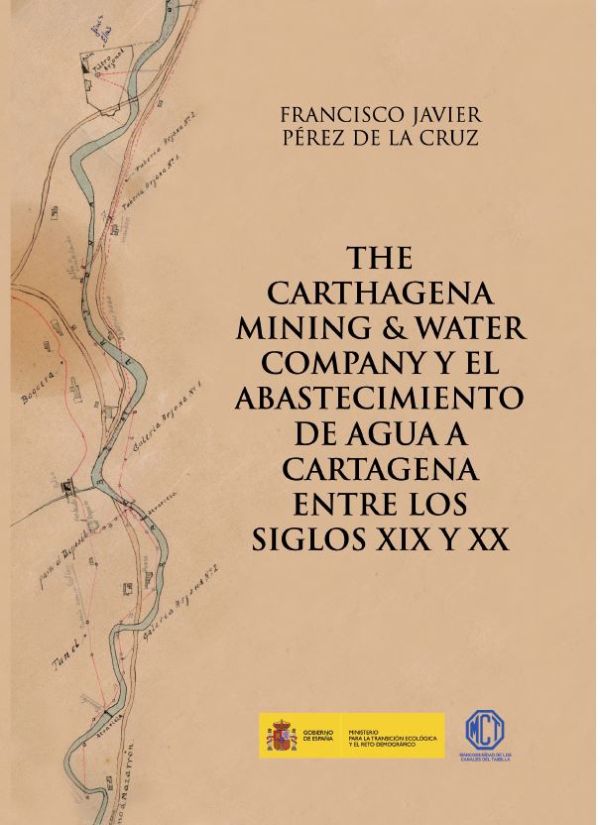 The Carthagena Mining & Water Company y el abastecimiento de agua a Cartagena entre los siglos XIX y XX