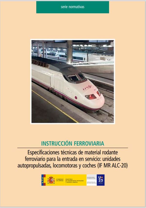 Instrucción ferroviaria. Especificaciones técnicas de material rodante ferroviario para la entrada en servicio