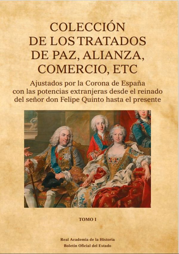 Colección de los tratados de Paz, Alianza, Comercio, etc.