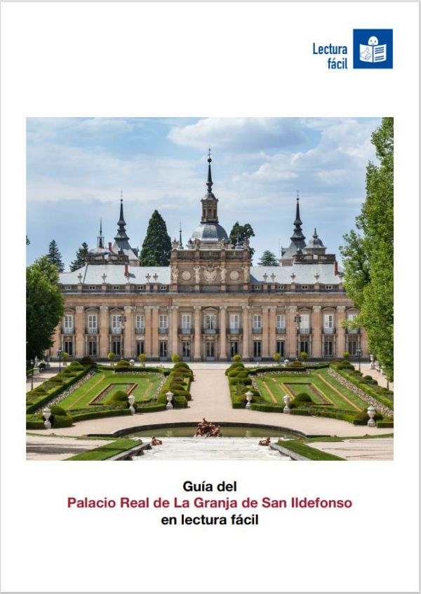 Guía del Palacio Real de La Granja de San Ildefonso en lectura fácil
