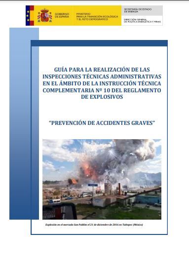 Guía para la realización de las inspecciones técnicas administrativas en el ámbito de la Instrucción Técnica Complementaria nº 10 del Reglamento de Explosivos