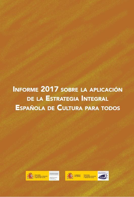 Informe 2017 sobre la aplicación de la Estrategia integral española de cultura para todos