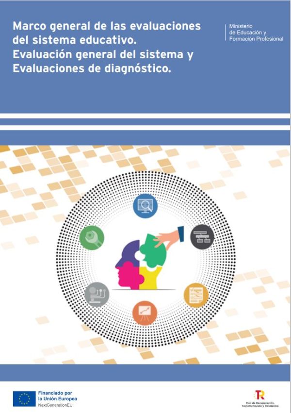 Marco general de las evaluaciones del sistema educativo. Evaluaciones general del sistema y evaluaciones de diagnóstico