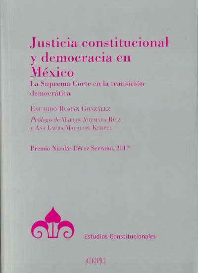 Justicia constitucional y democracia en México