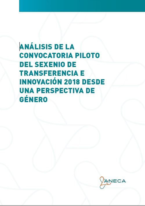 Análisis de la convocatoria piloto del sexenio de transferencia e innovación 2018 desde una perspectiva de género