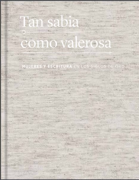 Tan sabia como valerosa