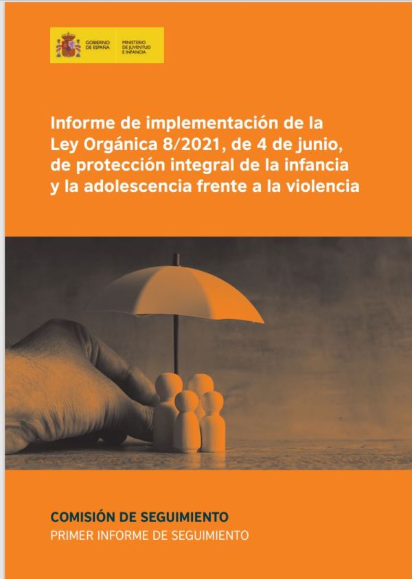 Informe de implementación de la Ley Orgánica 8/2021, de 4 de junio, de protección integral de la infancia y la adolescencia frente a la violencia
