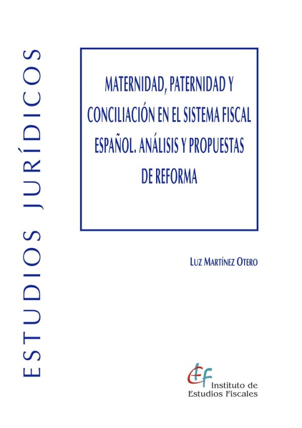 Maternidad, paternidad y conciliación en el sistema fiscal español
