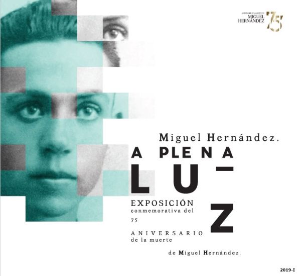 Miguel Hernández. A plena luz