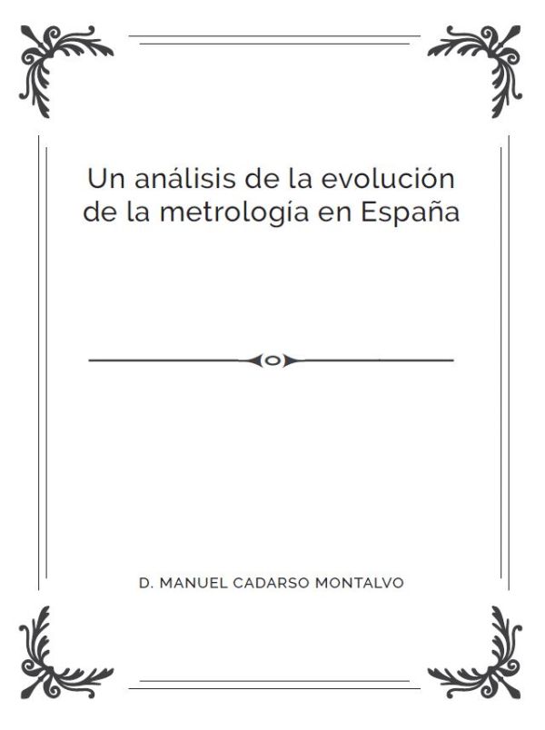 Un análisis de la evolución de la metrología en España