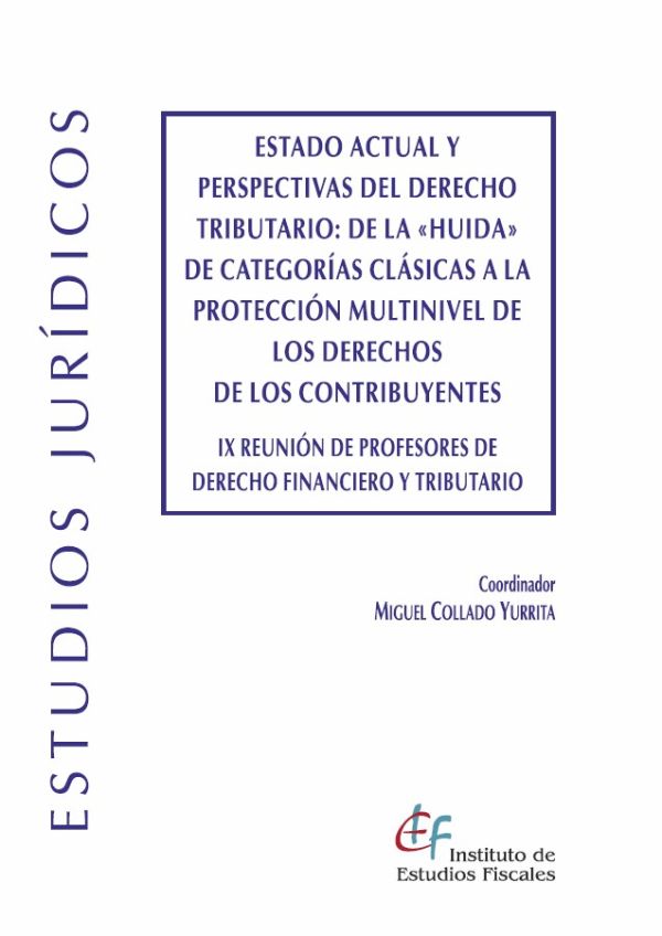 Estado actual y perspectivas del Derecho tributario
