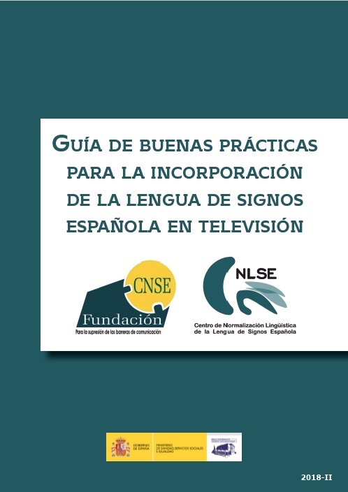 Guía de buenas prácticas para la incorporación de la lengua de signos española en televisión