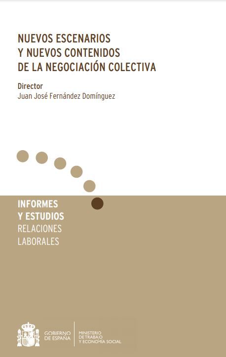 Nuevos escenarios y nuevos contenidos de la negociación colectiva