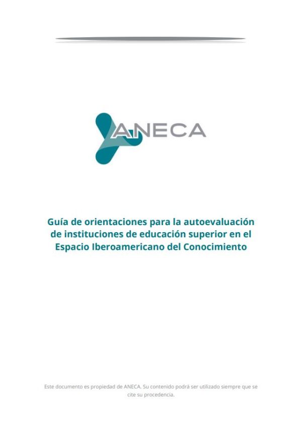 Guía de orientaciones para la autoevaluación de instituciones de educación superior en el Espacio Iberoamericano del Conocimiento