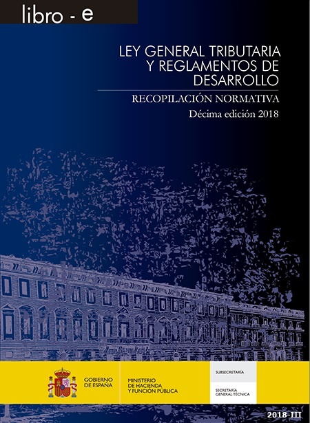 Ley general tributaria y reglamentos de desarrollo