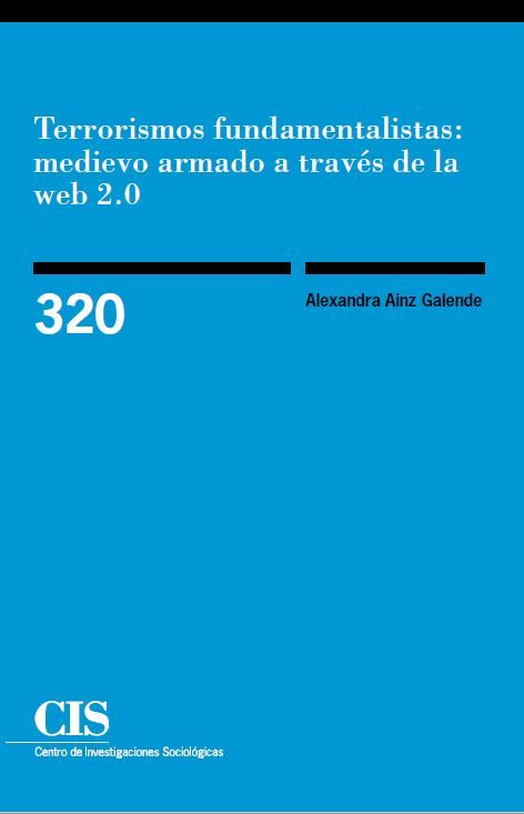 Terrorismos fundamentalistas; medievo armado a través de la web 2.0