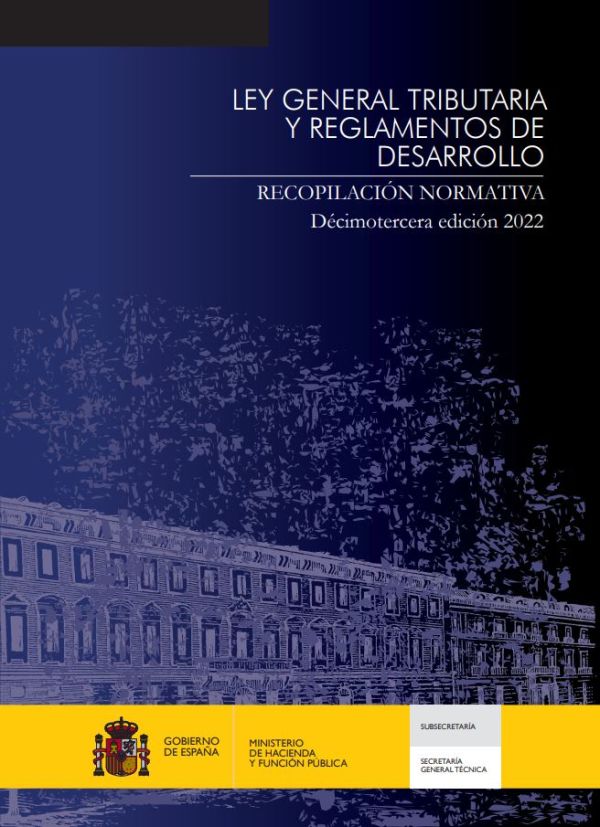 Ley General Tributaria y reglamentos de desarrollo