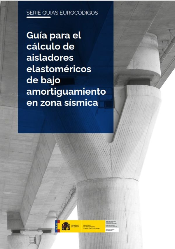 Guía para el cálculo de aisladores elastoméricos de bajo amortiguamiento en zona sísmica
