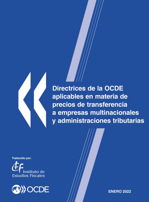 Directrices de la OCDE aplicables en materia de precios de transferencia a empresas multinacionales y administraciones tributarias