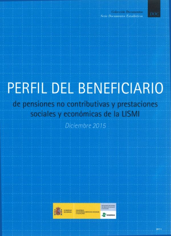 Perfil del beneficiario de pensiones no contributivas y prestaciones sociales y económicas de la LISMI
