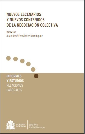 Nuevos escenarios y nuevos contenidos de la negociación colectiva
