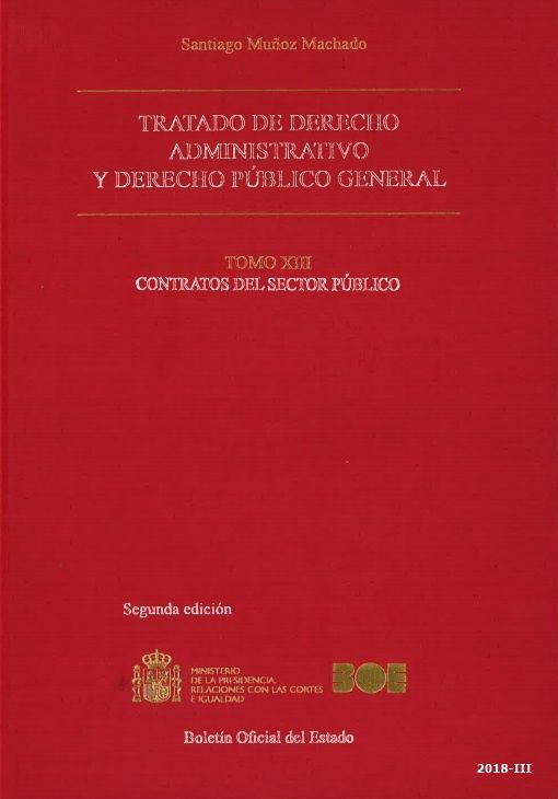 Tratado de Derecho administrativo y Derecho público general. Tomo XIII, Contratos del sector público