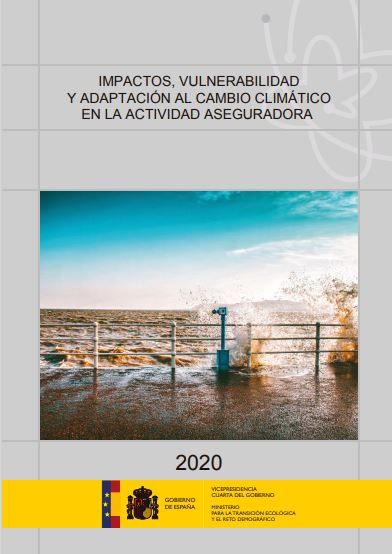 Impactos, vulnerabilidad y adaptación al cambio climático en la actividad aseguradora