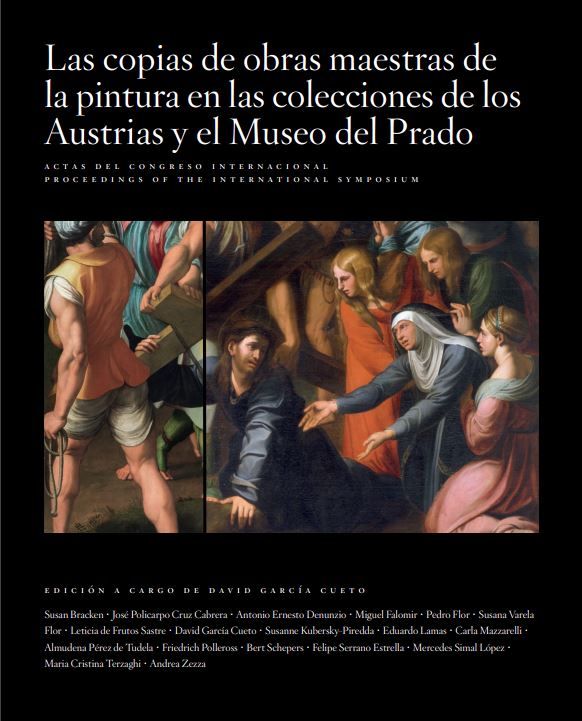 Las copias de obras maestras de la pintura en las colecciones de los Austrias y el Museo del Prado