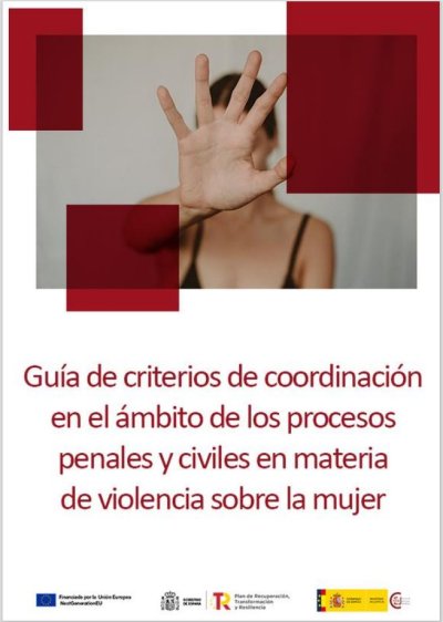 Guía de criterios de coordinación en el ámbito de los procesos penales y civiles en materia de violencia sobre la mujer