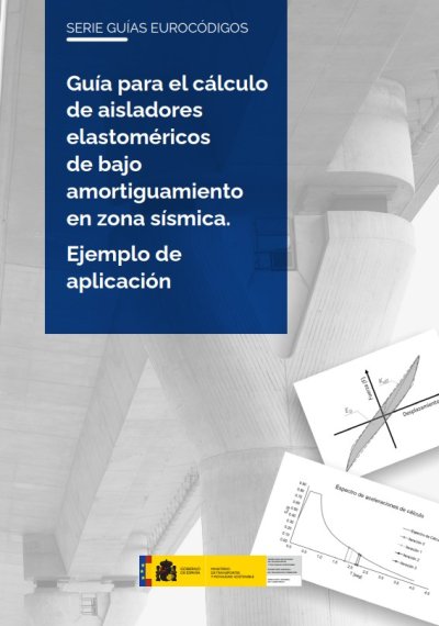 Guía para el cálculo de aisladores elastoméricos de bajo amortiguamiento en zona sísmica