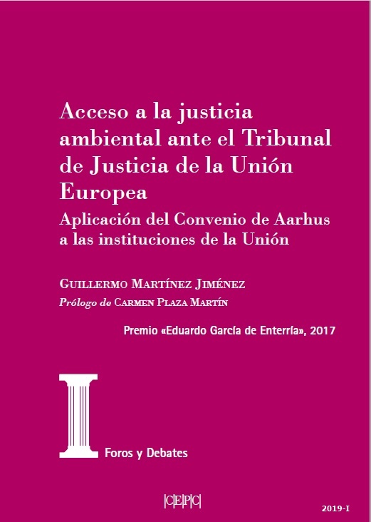 Acceso a la justicia ambiental ante el Tribunal de Justicia de la Unión Europea