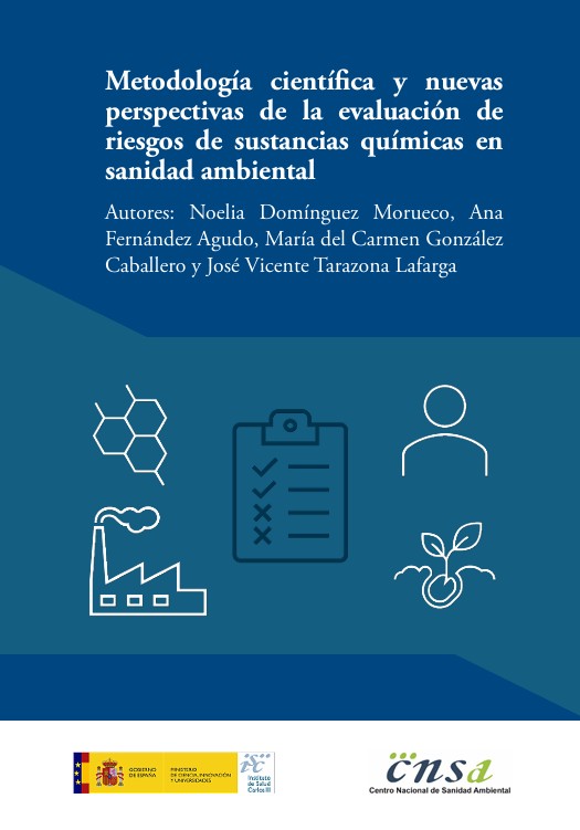 Metodología científica y nuevas perspectivas de la evaluación de riesgos de sustancias químicas en sanidad ambiental