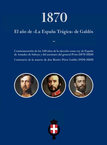 1870, el año de la España trágica de Galdós