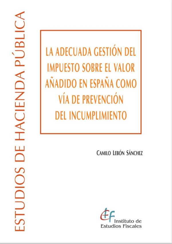 La adecuada gestión del impuesto sobre el valor añadido en España como vía de prevención del incumplimiento