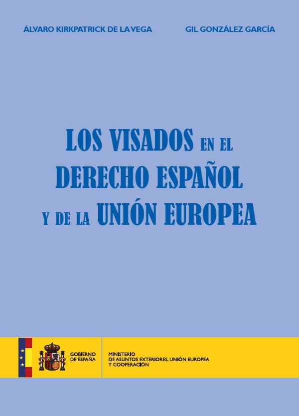 Los visados en el derecho español y de la Unión Europea