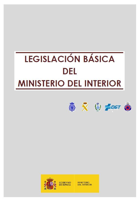 Legislación básica del Ministerio del Interior
