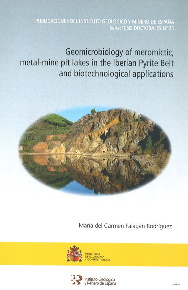 Geomicrobiology of meromictic, metal-mine pit lakes in the iberian Pyrite Belt and biotechnological applications