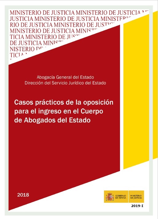 Casos prácticos de las oposiciones al Cuerpo de Abogados del Estado