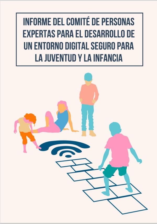 Informe del Comité de personas expertas para el desarrollo de un entorno digital seguro para la juventud y la infancia