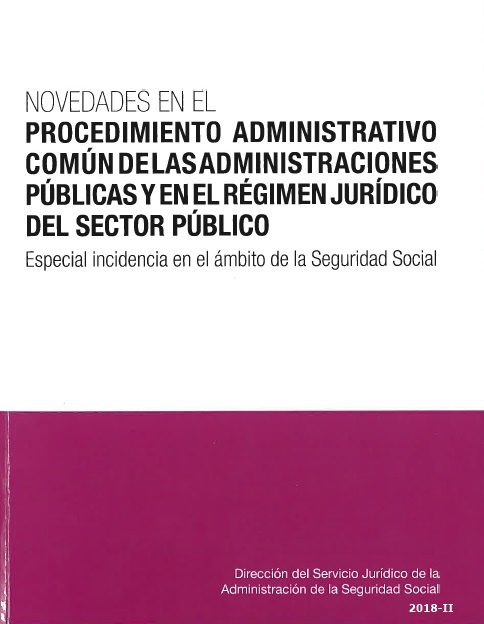 Novedades en el procedimiento administrativo común de las administraciones públicas y en el régimen jurídico del sector público