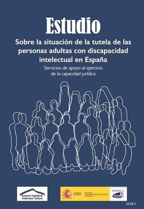 Estudio sobre la situación de la tutela de las personas adultas con discapacidad intelectual en España