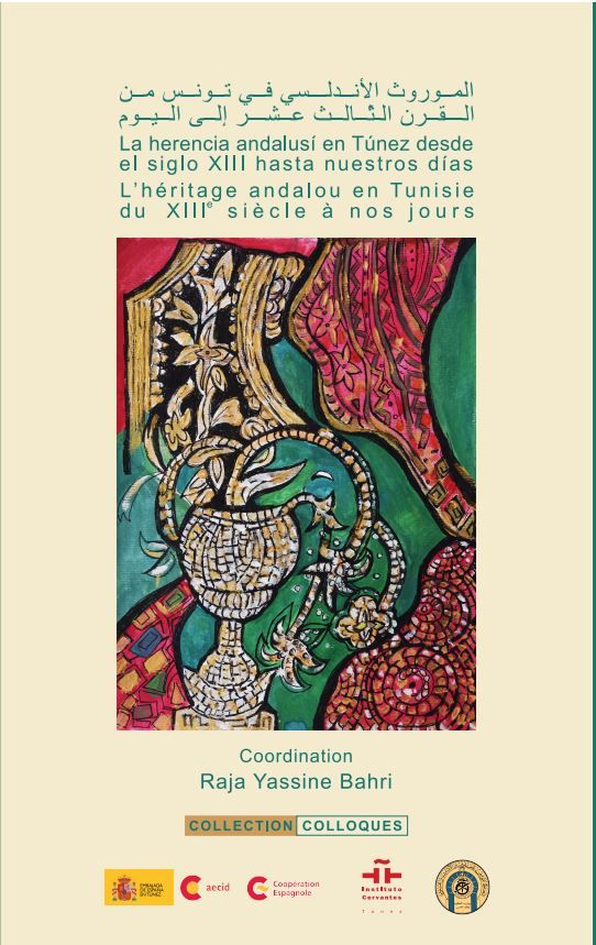 l' heritage andalou en Tunisie du XIIIº siècle à nos jours