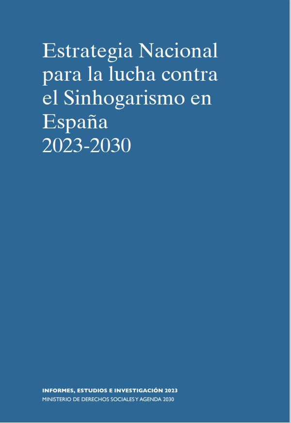 Estrategia Nacional para la Lucha contra el Sinhogarismo en España 2023-2030
