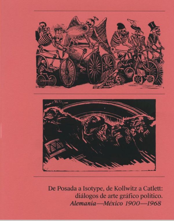 De Posada a Isotype, de Kollwitz a Catlett, diálogos de arte gráfico político