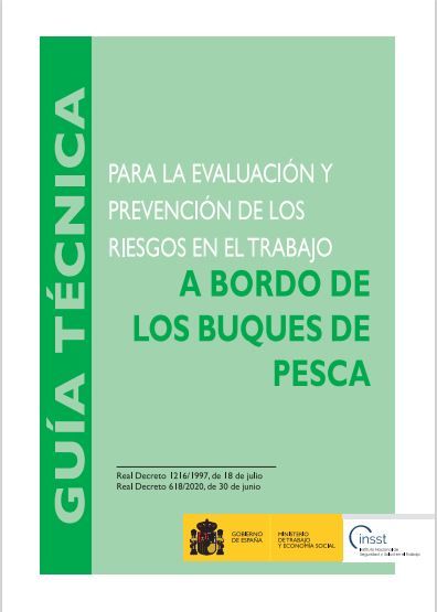 Guía técnica para la evaluación y prevención de los riesgos en el trabajo a bordo de los buques de pesca