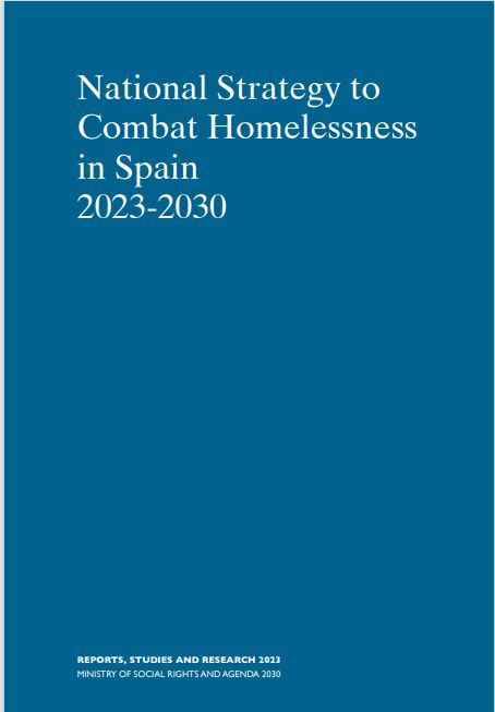 National Strategy on Combatting homelessness in Spain 2023-2030